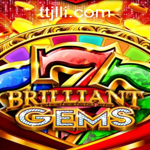 Unveiling the Fascinating World of BrilliantGems and its Connection to TTJL.COM