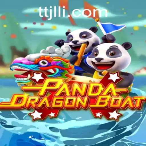 Exploring the Exciting World of PANDADRAGONBOAT with TTJL.COM