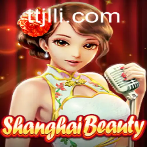Exploring the Allure of ShanghaiBeauty: A Deep Dive into the Game's Intricacies
