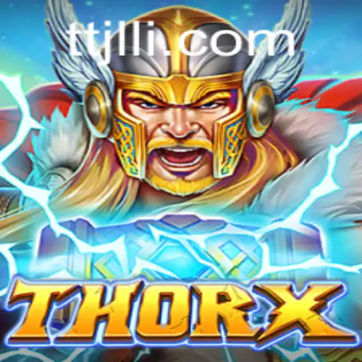 Explore the Mythical World of ThorX: A New Gaming Sensation